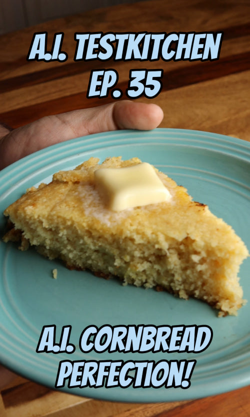 Ep. 35 | Cornbread Perfection!